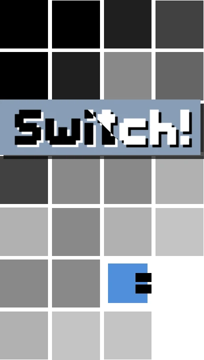Switch ! / 切り変える！