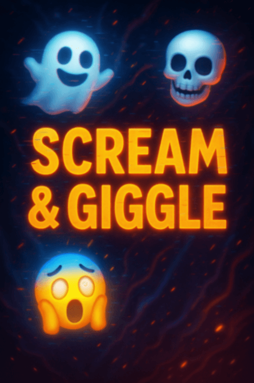 Scream & Giggle